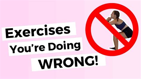 5 popular exercises you re doing wrong common fitness mistakes and how to youtube