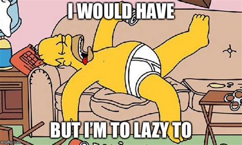 Homer Lazy Imgflip