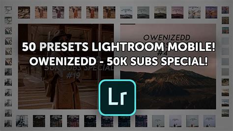 50 Preset Lightroom Mobile Gratis Owenizedd Preset Pack 50k Subs