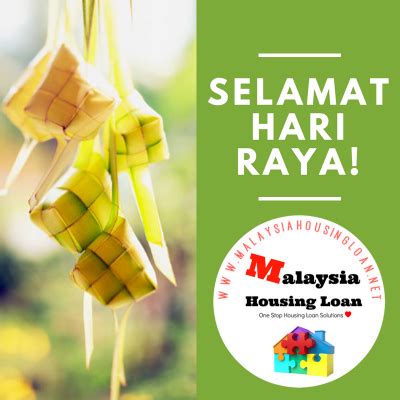 Hari raya puasa is a public holiday. Selamat Hari Raya 2018 - The Best Malaysia Housing Loan