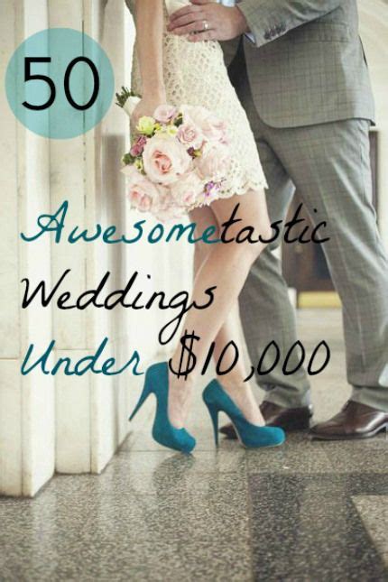 50 Awesometastic Weddings Under 10000 Budget Wedding 50th Wedding