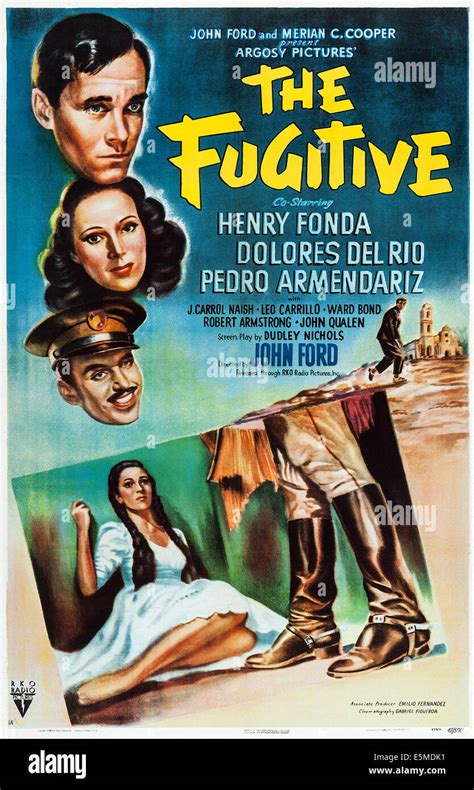 The Fugitive Us Poster Art From Top Henry Fonda Dolores Del Rio