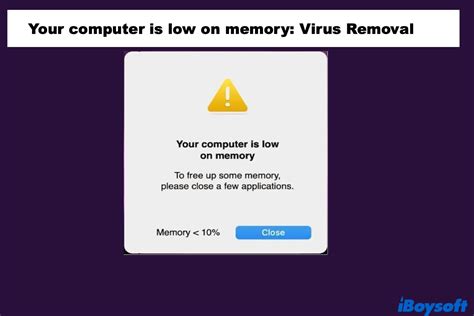 How To Fix Your Computer Is Low On Memory Virus On Mac