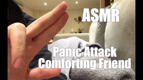 Asmr For Panic Attackanxiety Comforting Friend Roleplay Male Voice Youtube