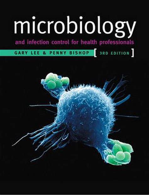 Microbiology And Infection Control For Health Professionals By Penny Bishop Paperback