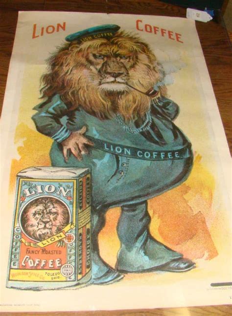 Check spelling or type a new query. VINTAGE LION COFFEE ADVERTISING POSTER