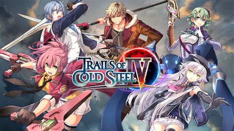 The Legend Of Heroes Trails Of Cold Steel Iv Launches For Switch In April