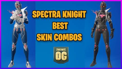Spectra Knight Best Skin Combos Og Fortnite Youtube