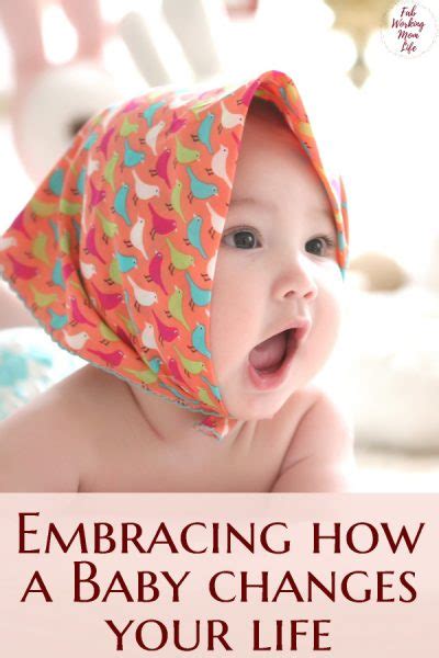 Embracing How A Baby Changes Your Life Fab Working Mom Life