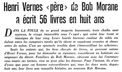 Le créateur de bob morane s'est éteint à l'âge de 102 ans ce dimanche 25 juillet. Henri Vernes (Bob Morane) : Nous vivons en pleine science ...
