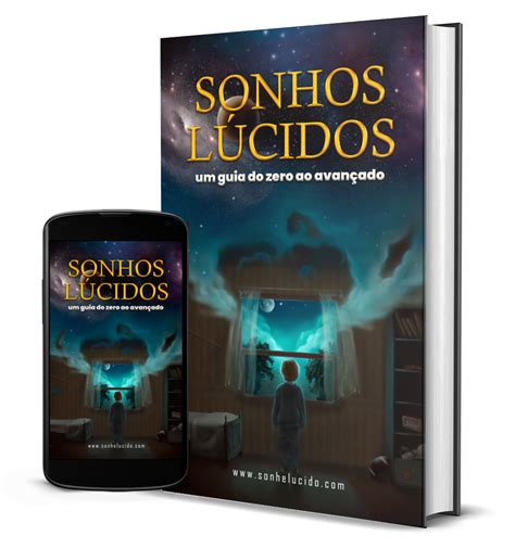 E book Sonho Lúcido Um Guia do Zero ao Avançado Sonhe Lúcido