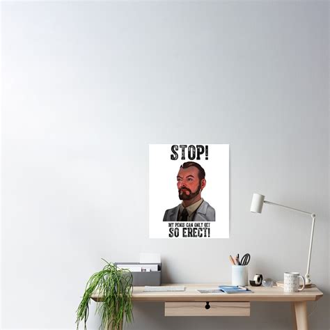 Stop My Penis Can Only Get So Erect Archer Poster For Sale By