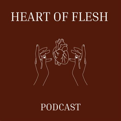Heart Of Flesh Podcast On Spotify