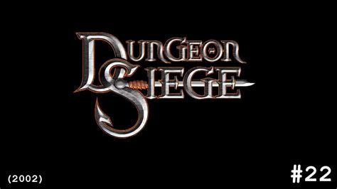 Dungeon Siege 22 Youtube