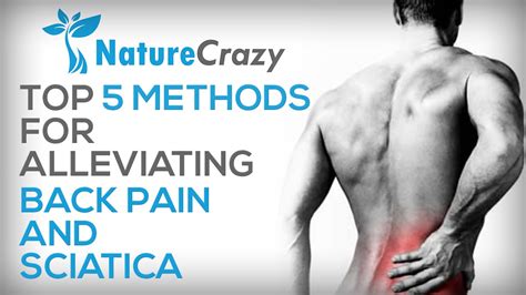 Nature Crazy S Top 5 Methods For Alleviating Back Pain Sciatica YouTube