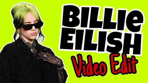 @jonboytattoo) as far as we know, billie has neither confirmed nor denied the existence of any real tattoos. BILLIE EILISH VIDEO EDIT - YouTube