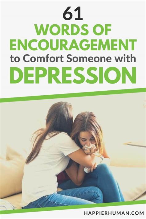 61 Words Of Encouragement To Comfort Someone With Depression Happier