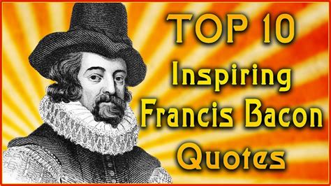 top 10 sir francis bacon quotes artist quotes inspirational quotes youtube