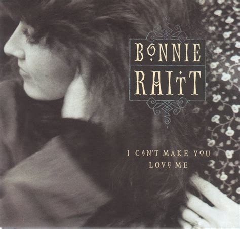 Soul 11 Music Second Listen I Cant Make You Love Me Bonnie Raitt