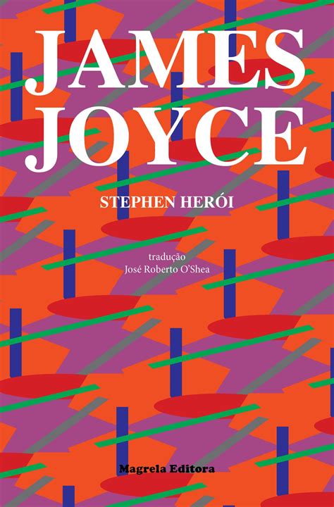 Stephen Herói — James Joyce By Edlab Press Issuu