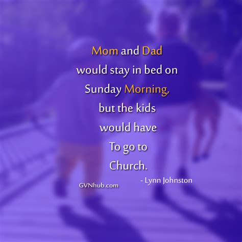 Mom And Dad Sayings And Quotes Gvn Hub