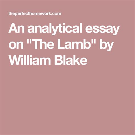 an analytical essay on the lamb by william blake william blake essay williams