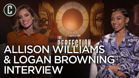 The Perfection Allison Williams Logan Browning Interview YouTube