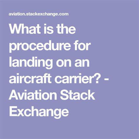 What Is The Procedure For Landing On An Aircraft Carrier Aviation