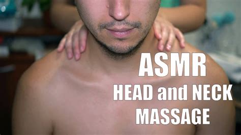 Asmr Head And Neck Massage Gentle Whisper Role Play Youtube
