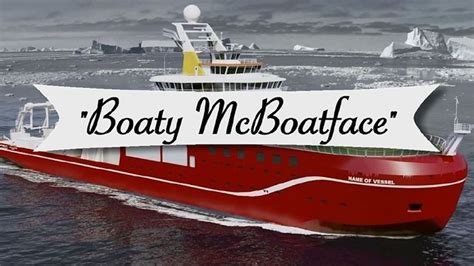 Why Boaty Mcboatface Is The Best Thing To Happen To Science And Nerc