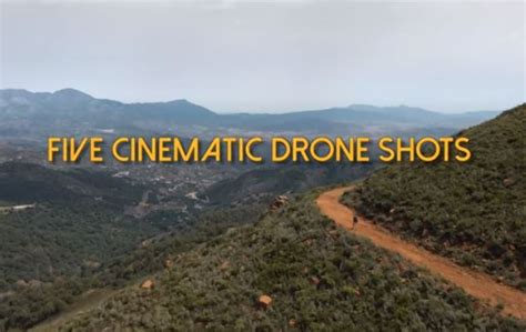 5 Cinematic Drone Shots Video Rotordrone
