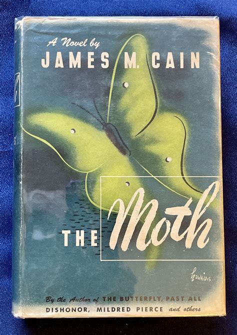 The Moth By James M Cain James M Cain First Edition Printing