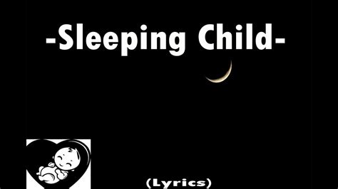 Sleeping Child Lyric Youtube