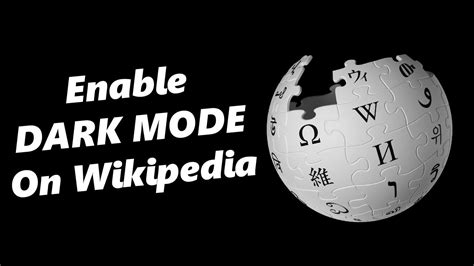 How To Enable Dark Mode On Wikipedia Youtube