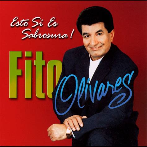 Esto Si Es Sabrosura Album By Fito Olivares Apple Music