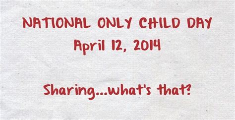 Are You An Only Child Celebrate National Only Child Day