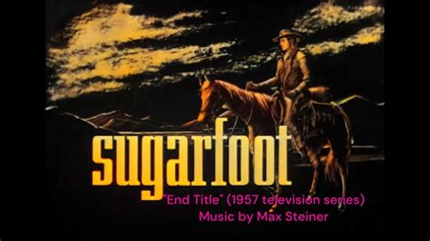 Sugarfoot Tv End Title Max Steiner Youtube