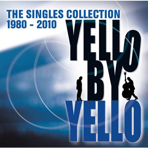 Yello By Yello The Singles Collection Yello Qobuz