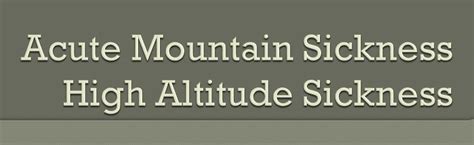 How To Prevent Manage Mountain Sickness Or Altitude Sickness