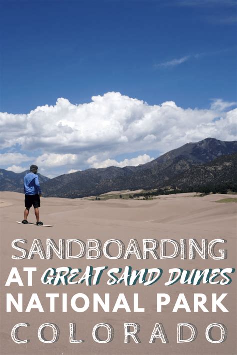 Go Sandboarding Hiking And Explore The Beauty Of The Great Sand Dunes