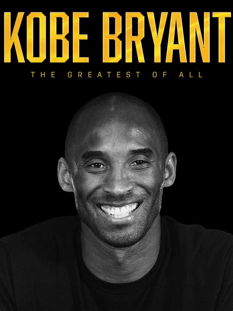Watch Kobe Bryant The Greatest Of All Prime Video