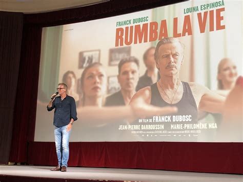 Rumba La Vie Franck Dubosc Sera Au Cinéma De Beauvais Le 30 Novembre Pour Une Avant Première