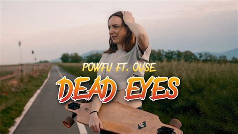 ️ Powfu Dead Eyes Ft Ouse Music Video With Lyrics Youtube