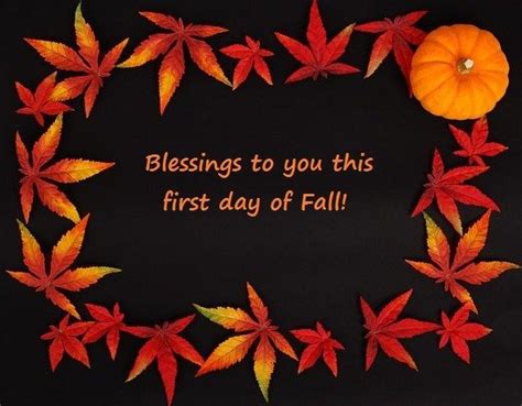 Blessings To You This First Day Of Fall Pictures Photos And Images