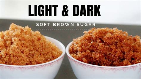 How To Make Brown Sugar How To Make Soft Light And Dark Brown Sugar