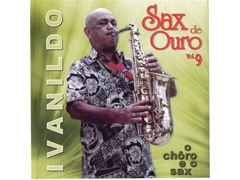 Download Ivanildo Sax De Ouro Vol 9 O Chôro E O Sax Album Mp3