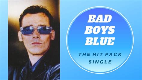 Bad Boys Blue The Hit Pack Single Youtube