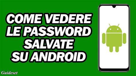 Come Vedere Le Password Salvate Su Android Password Salvate Nell Account Google Youtube