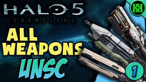Halo 5 All Weapons Part 1 Unsc Halo 5 Guardians Weaponguns Guide