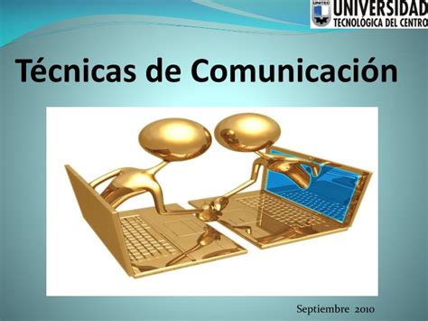 PPT Técnicas de Comunicación PowerPoint Presentation free download